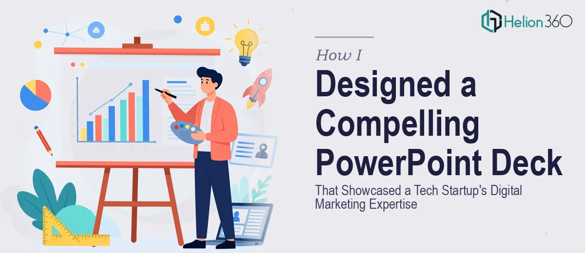 How I Designed a Compelling PowerPoint Deck That Showcased a Tech Startup's Digital Marketing Expertise