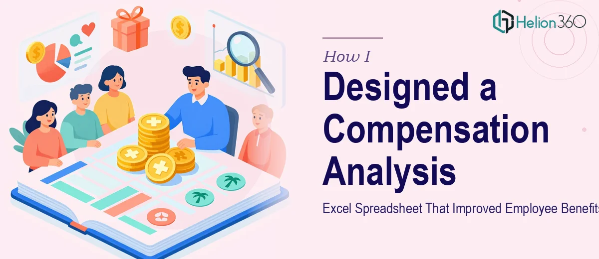 How I Designed a Compensation Analysis Excel Spreadsheet That Improved Employee Understanding of Benefits