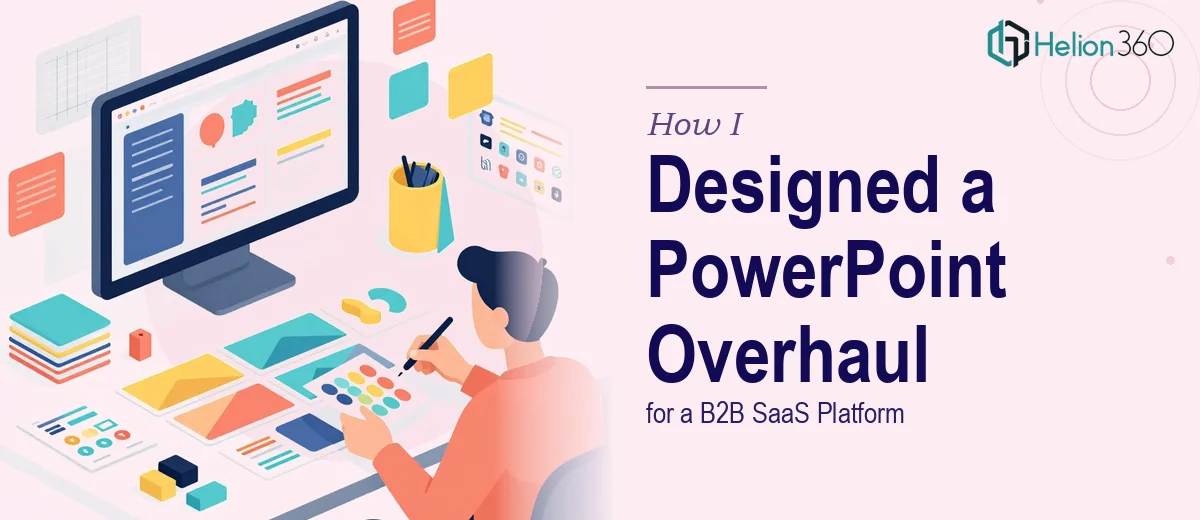 How I Designed a Complete PowerPoint Template Overhaul for a B2B SaaS Platform