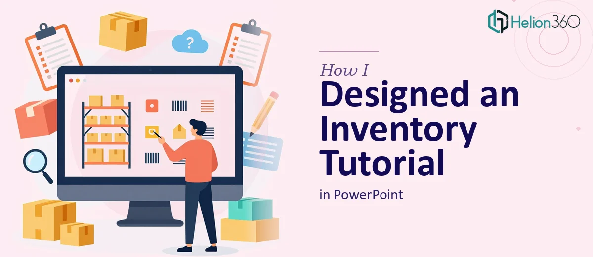 How I Designed a Comprehensive Inventory Management Tutorial in PowerPoint