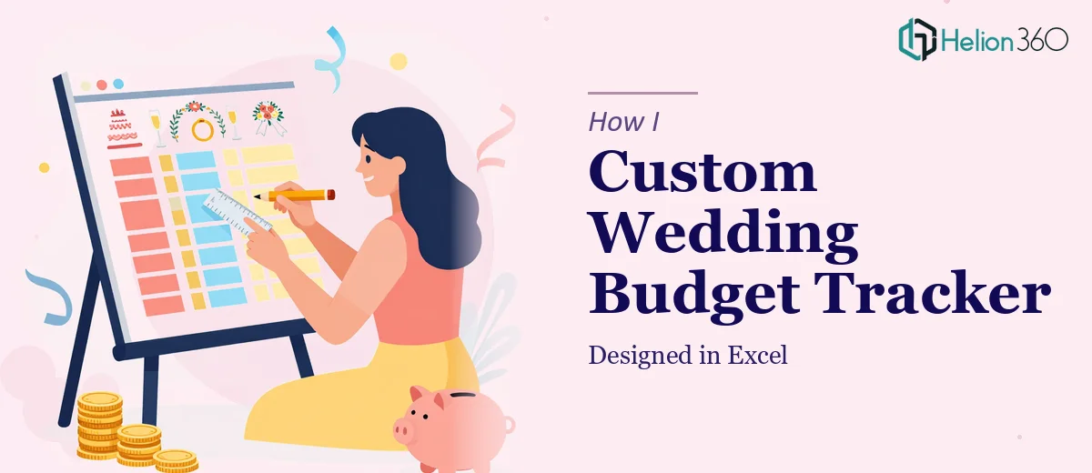How I Designed a Custom Wedding Budget Tracker in Excel