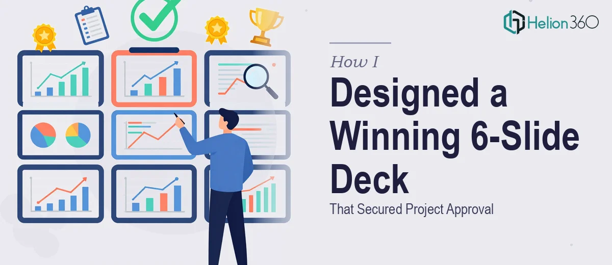How I Designed a Data-Driven 6-Slide PowerPoint That Secured Project Approval
