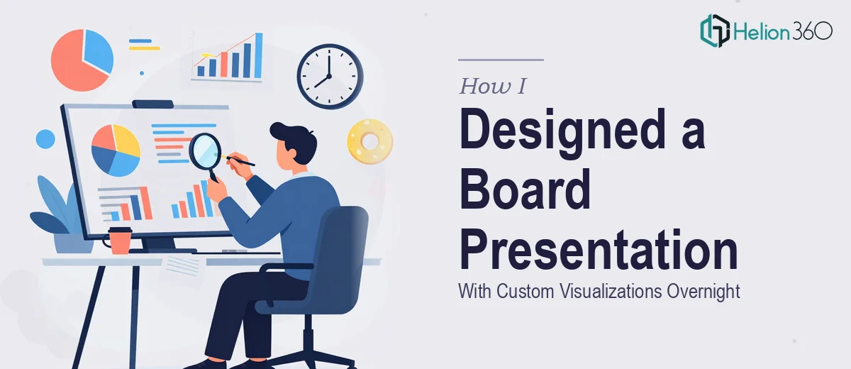 How I Designed a Data-Driven Board Presentation With Custom Visualizations Overnight