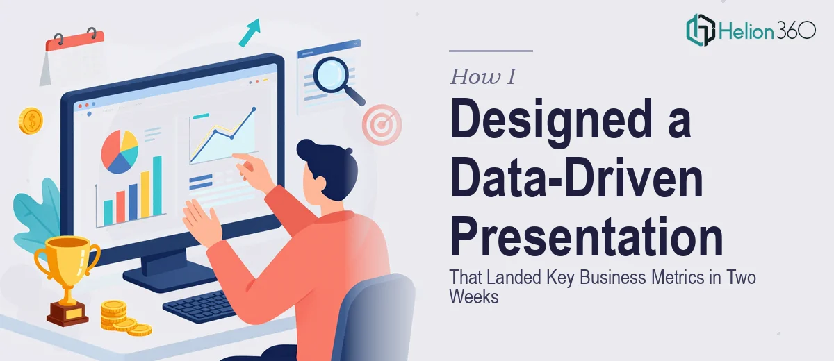 How I Designed a Data-Driven PowerPoint Presentation That Landed Key Business Metrics in Two Weeks
