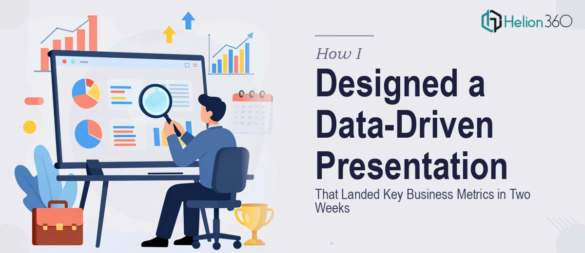 How I Designed a Data-Driven PowerPoint Presentation That Landed Key Business Metrics in Two Weeks