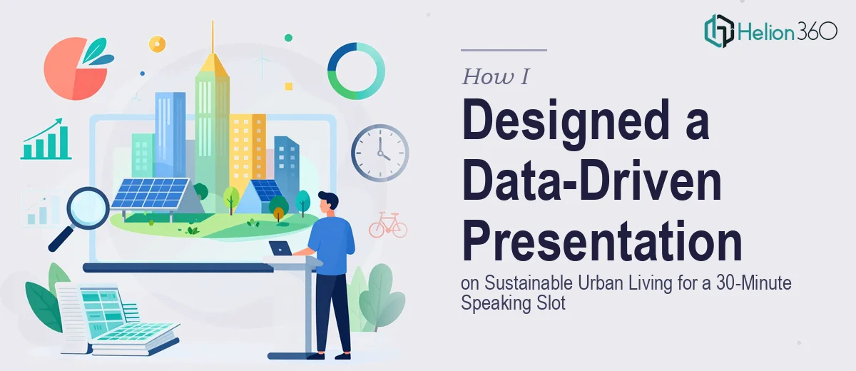 How I Designed a Data-Driven Presentation on Sustainable Urban Living for a 30-Minute Speaking Slot