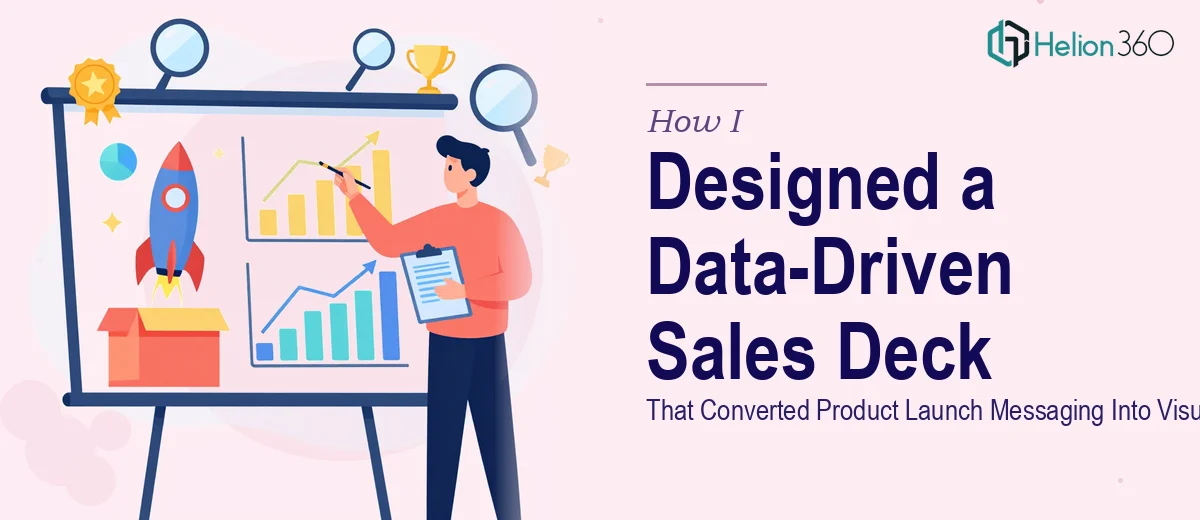 How I Designed a Data-Driven Sales Deck That Converted Product Launch Messaging Into Visual Impact