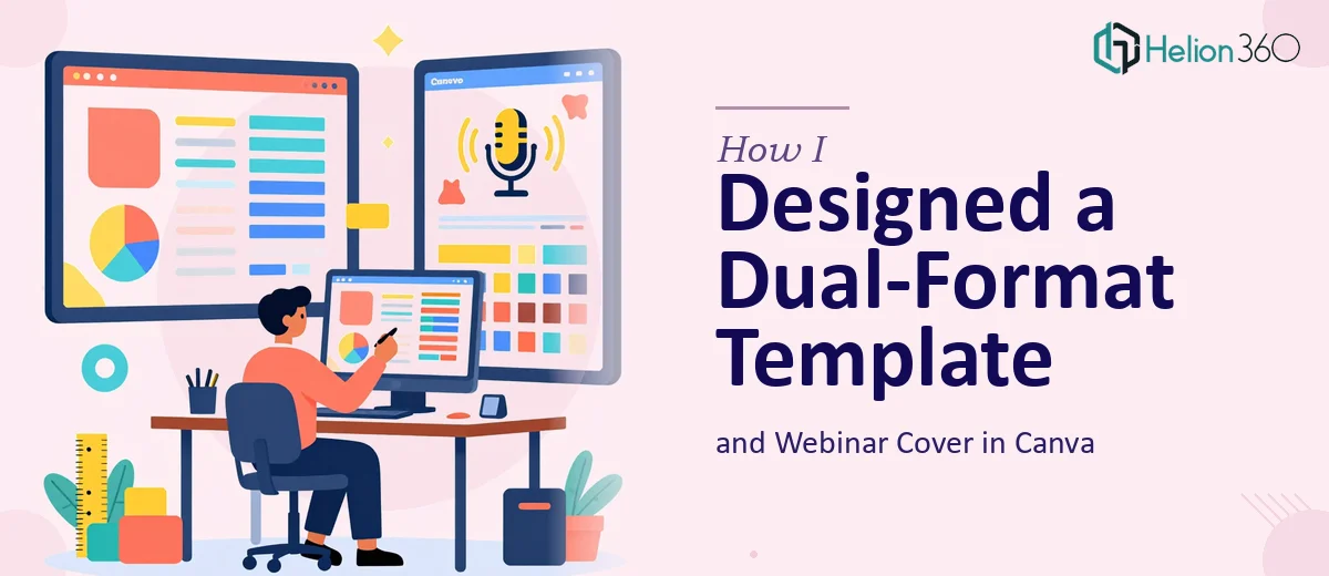 How I Designed a Dual-Format Presentation Template and Webinar Cover in Canva