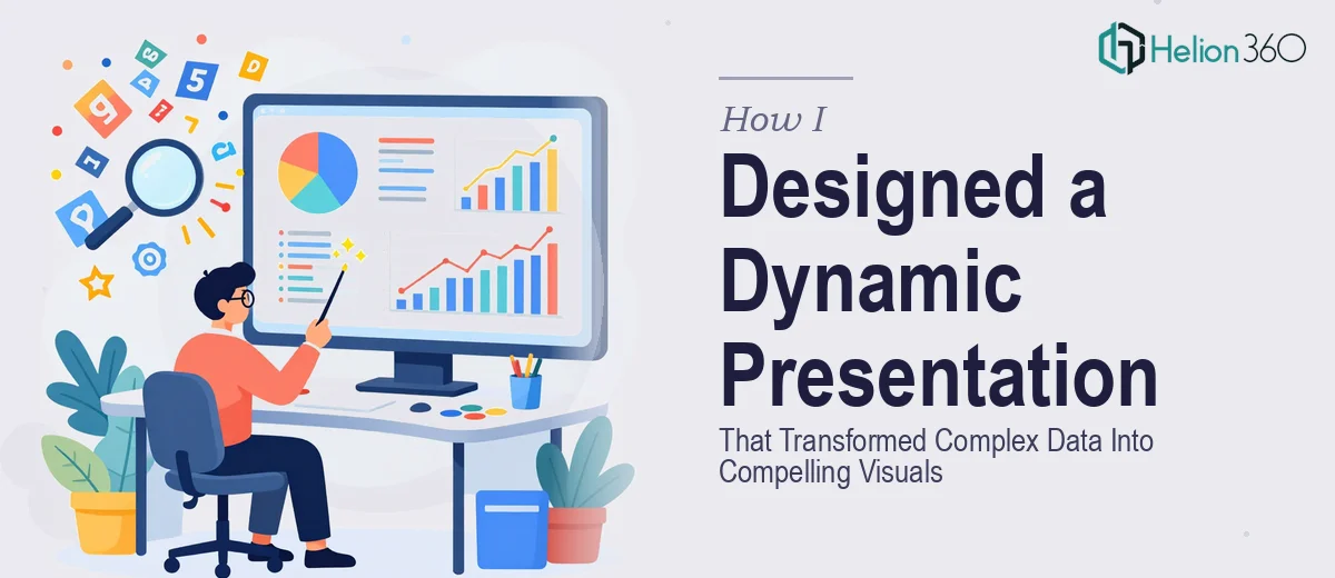 How I Designed a Dynamic Presentation That Transformed Complex Data Into Compelling Visuals
