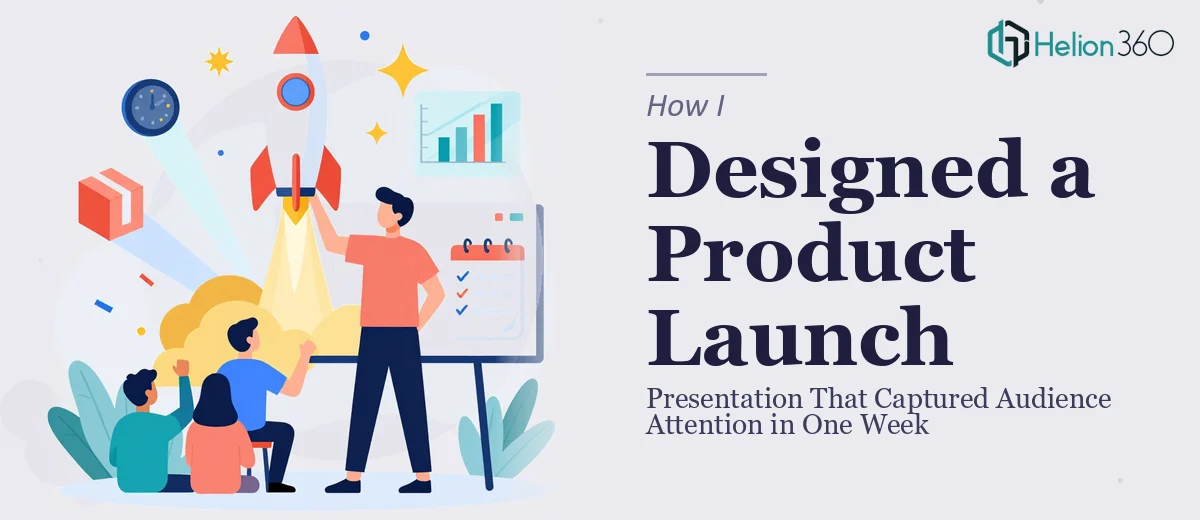 How I Designed a Dynamic Product Launch Presentation That Captured Audience Attention in One Week