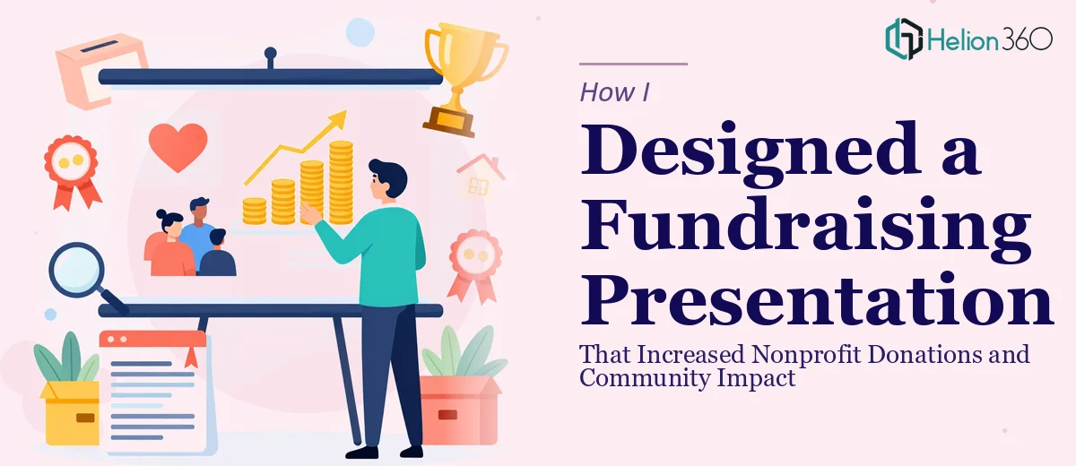 How I Designed a Fundraising Presentation That Increased Nonprofit Donations and Community Impact