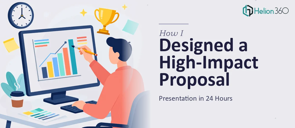 How I Designed a High-Impact Business Proposal Presentation in 24 Hours