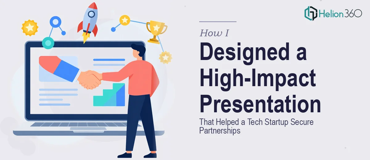 How I Designed a High-Impact Google Slides Presentation That Helped a Tech Startup Secure Partnerships