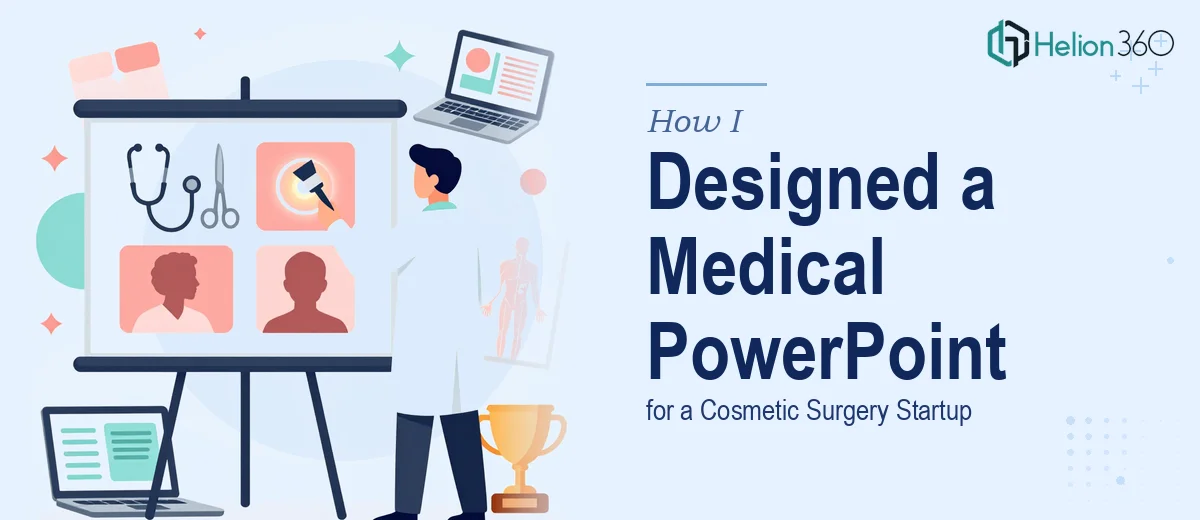 How I Designed a High-Impact Medical PowerPoint Presentation for a Cosmetic Surgery Startup