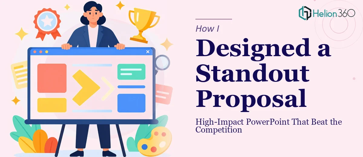 How I Designed a High-Impact PowerPoint Proposal That Stood Out From the Competition