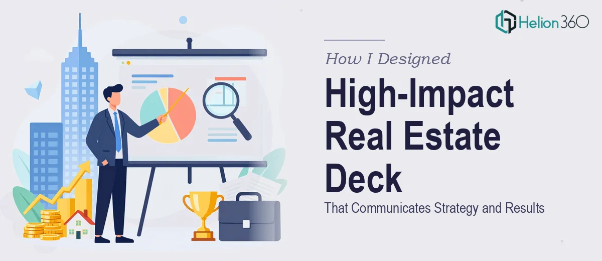 How I Designed a High-Impact Real Estate Investment Deck That Communicates Strategy and Results