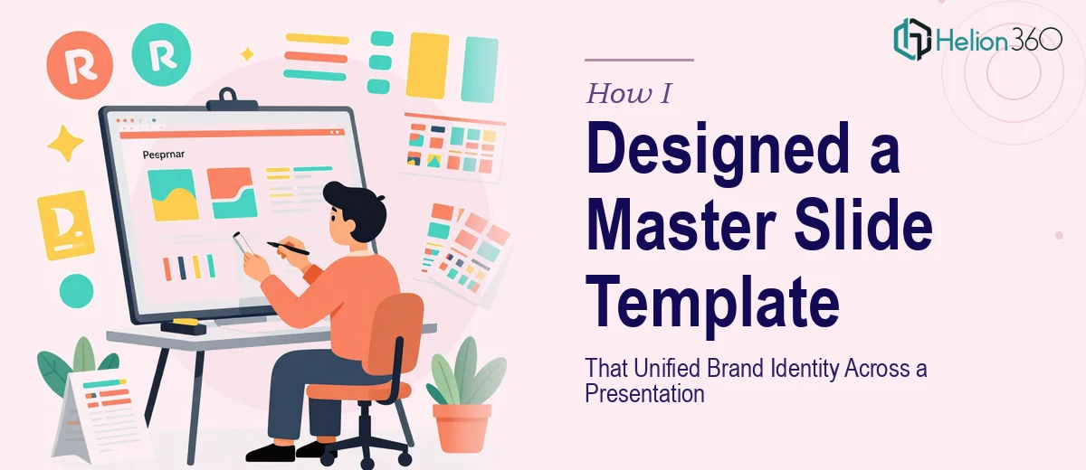 How I Designed a Master PowerPoint Slide Template That Unified Brand Identity Across an Entire Presentation