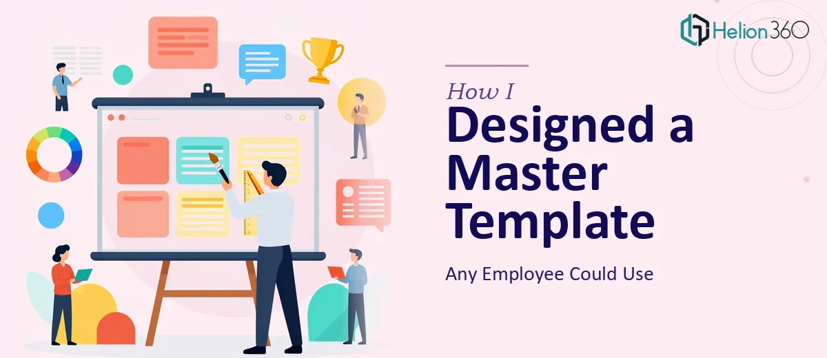 How I Designed a Master PowerPoint Template That Any Employee Could Use
