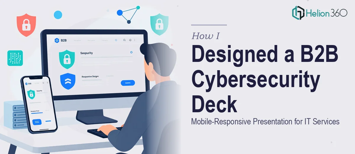 How I Designed a Mobile-Responsive B2B Cybersecurity Presentation for IT Services