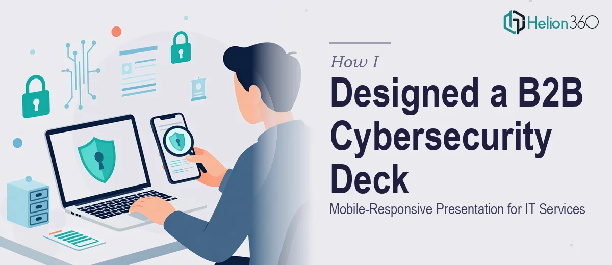 How I Designed a Mobile-Responsive B2B Cybersecurity Presentation for IT Services