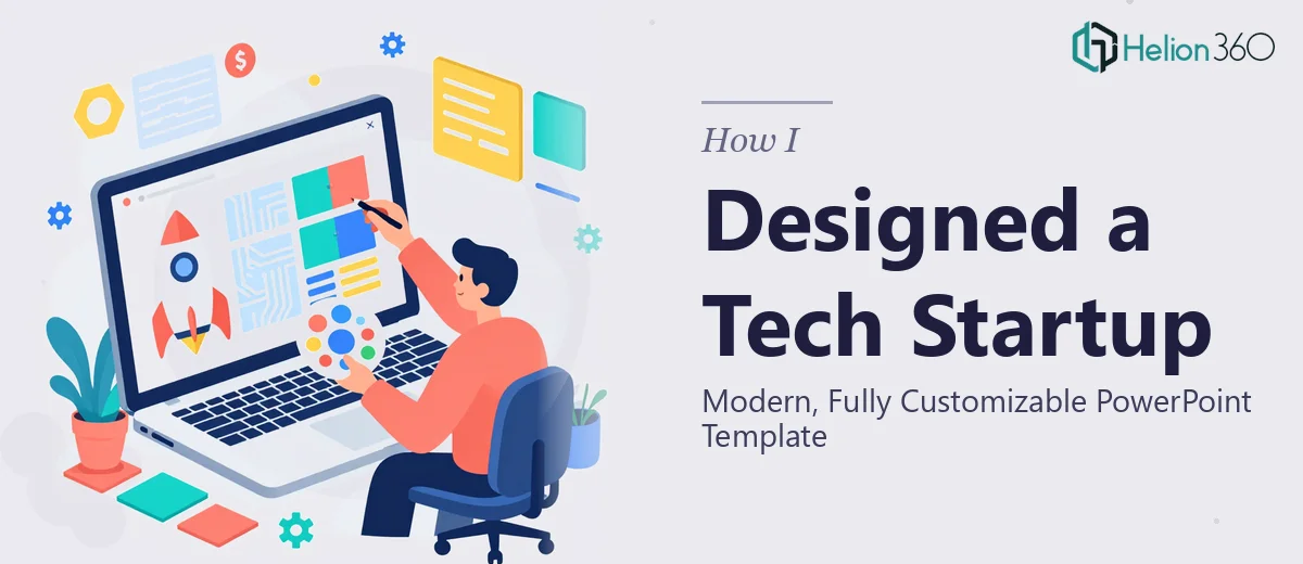 How I Designed a Modern, Fully Customizable PowerPoint Template for a Tech Startup