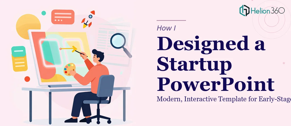 How I Designed a Modern, Interactive PowerPoint Template for an Early-Stage Startup