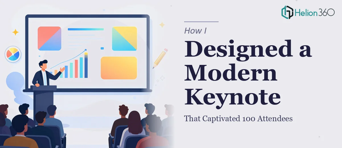 How I Designed a Modern Keynote Presentation That Captivated 100 Attendees