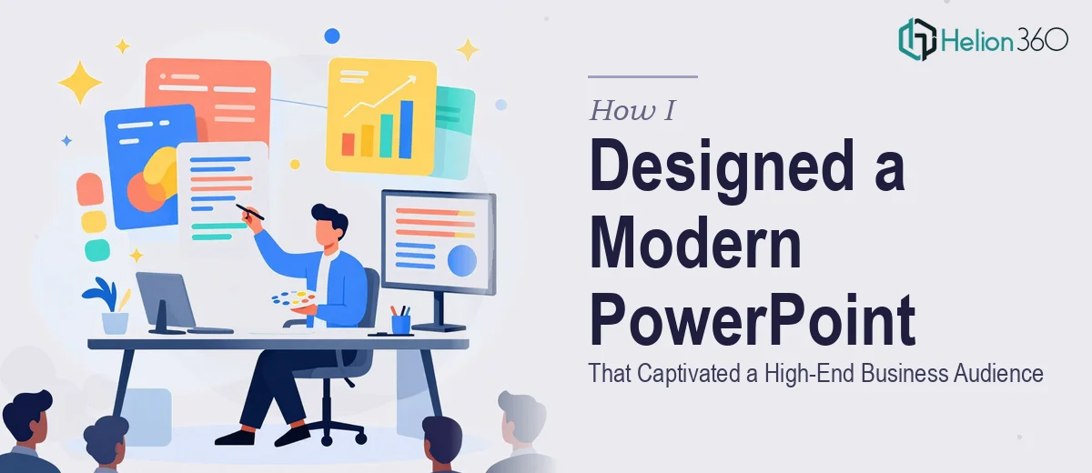 How I Designed a Modern PowerPoint Presentation That Captivated a High-End Business Audience
