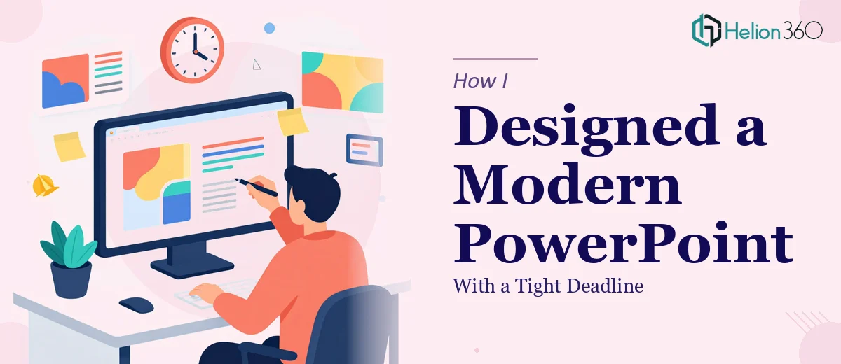 How I Designed a Modern PowerPoint Presentation With a Tight Deadline