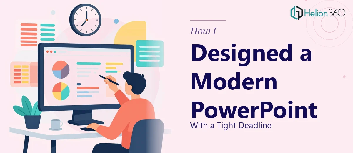How I Designed a Modern PowerPoint Presentation With a Tight Deadline