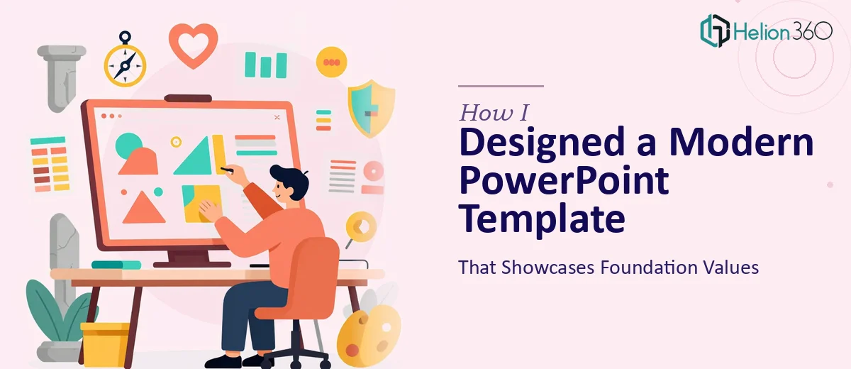 How I Designed a Modern PowerPoint Template That Showcases Foundation Values