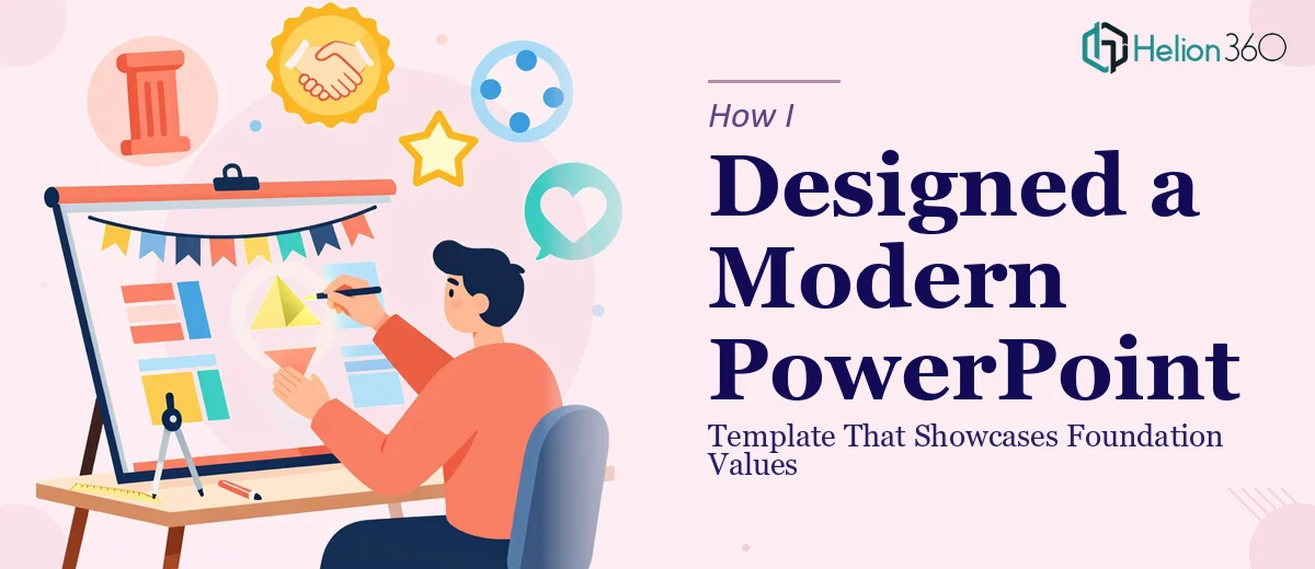 How I Designed a Modern PowerPoint Template That Showcases Foundation Values
