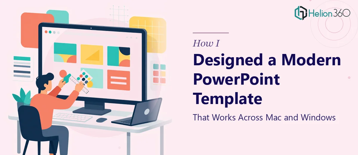 How I Designed a Modern PowerPoint Template That Works Across Mac and Windows