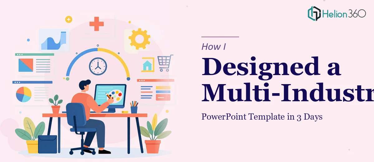 How I Designed a Multi-Industry PowerPoint Template in 3 Days