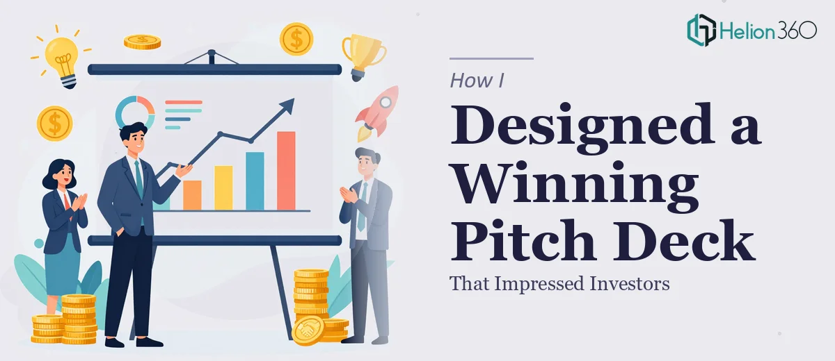 How I Designed a Persuasive PowerPoint Pitch Deck That Impressed Investors