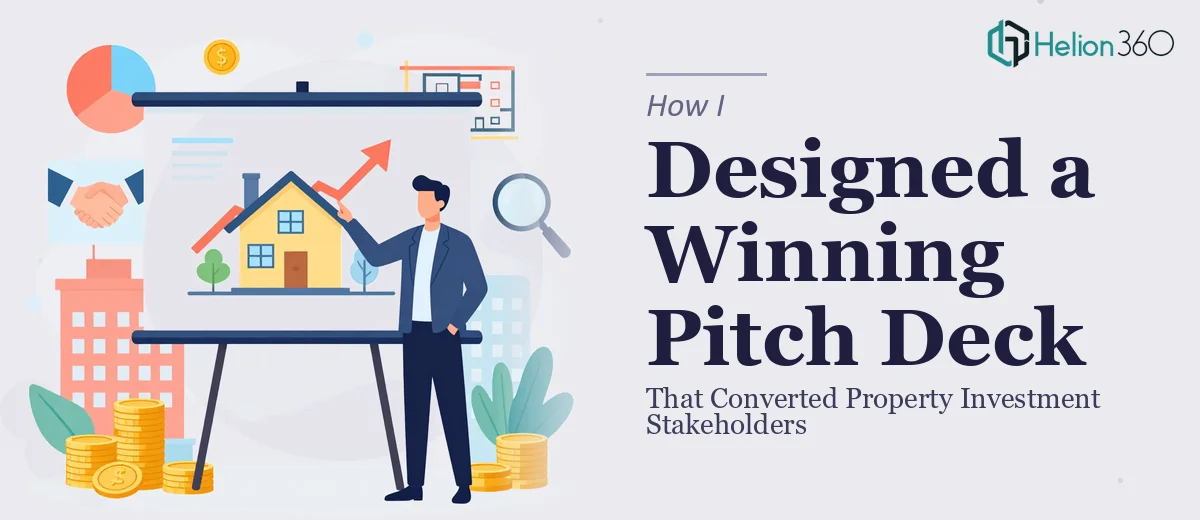 How I Designed a Persuasive Property Investment Deck That Converted Stakeholders