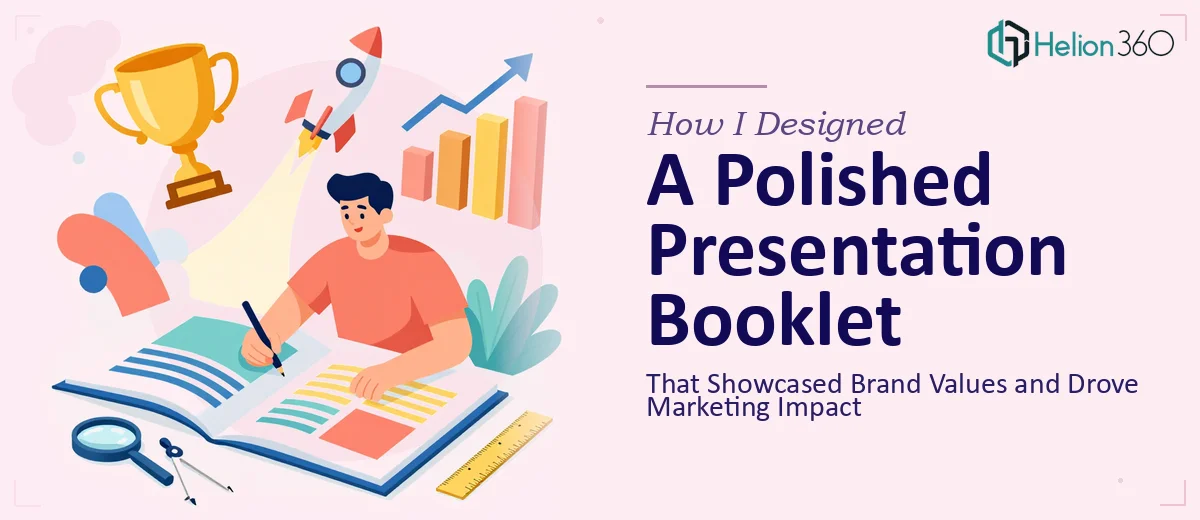 How I Designed a Polished 2024 Presentation Booklet That Showcased Brand Values and Drove Marketing Impact