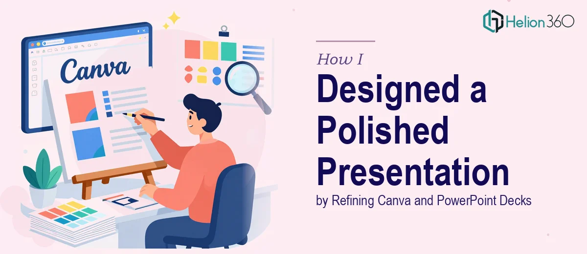 How I Designed a Polished, Brand-Aligned Presentation by Refining Canva and PowerPoint Decks