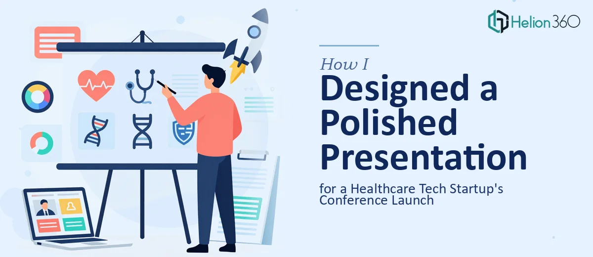 How I Designed a Polished PowerPoint Presentation for a Healthcare Tech Startup's Conference Launch