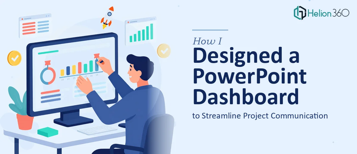 How I Designed a PowerPoint Progress Dashboard to Streamline Project Communication
