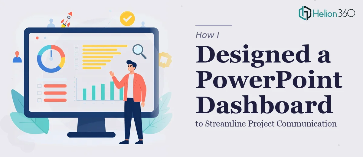 How I Designed a PowerPoint Progress Dashboard to Streamline Project Communication