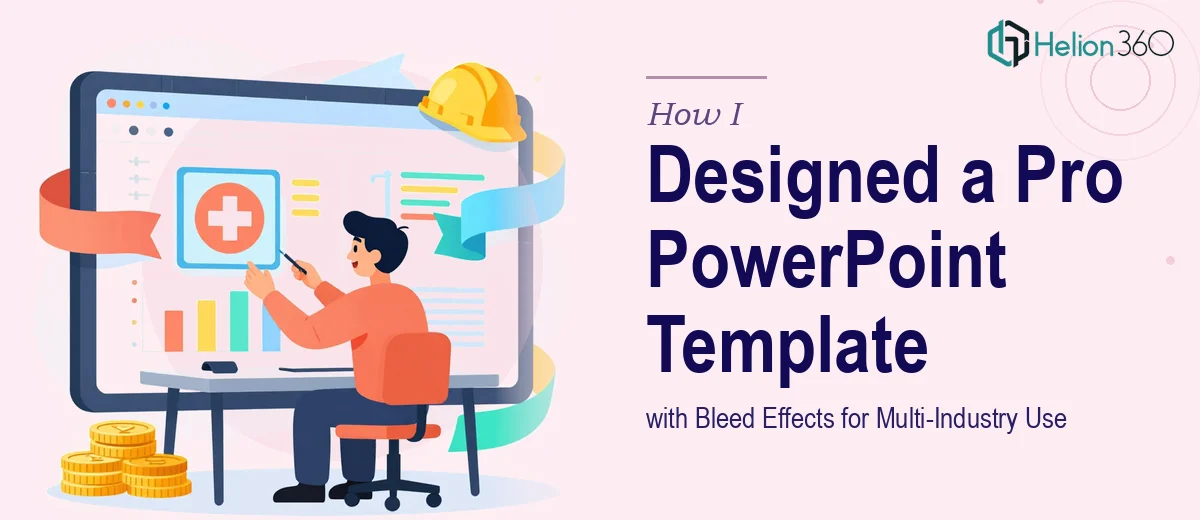 How I Designed a Professional PowerPoint Template with Bleed Effects for Multi-Industry Use