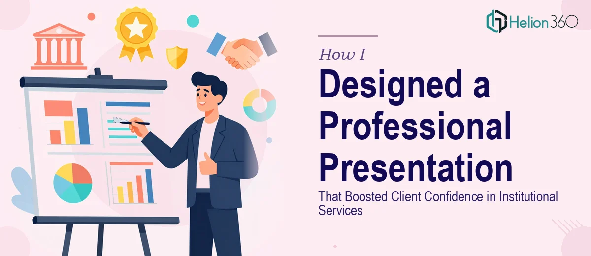 How I Designed a Professional Presentation Template That Boosted Client Confidence in Institutional Services