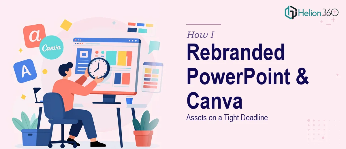 How I Designed a Rebranded PowerPoint Presentation and Canva Assets on a Tight Deadline
