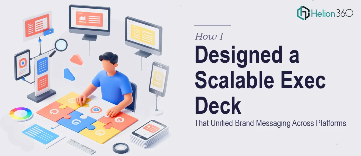 How I Designed a Scalable Executive Presentation Deck That Unified Brand Messaging Across Multiple Platforms