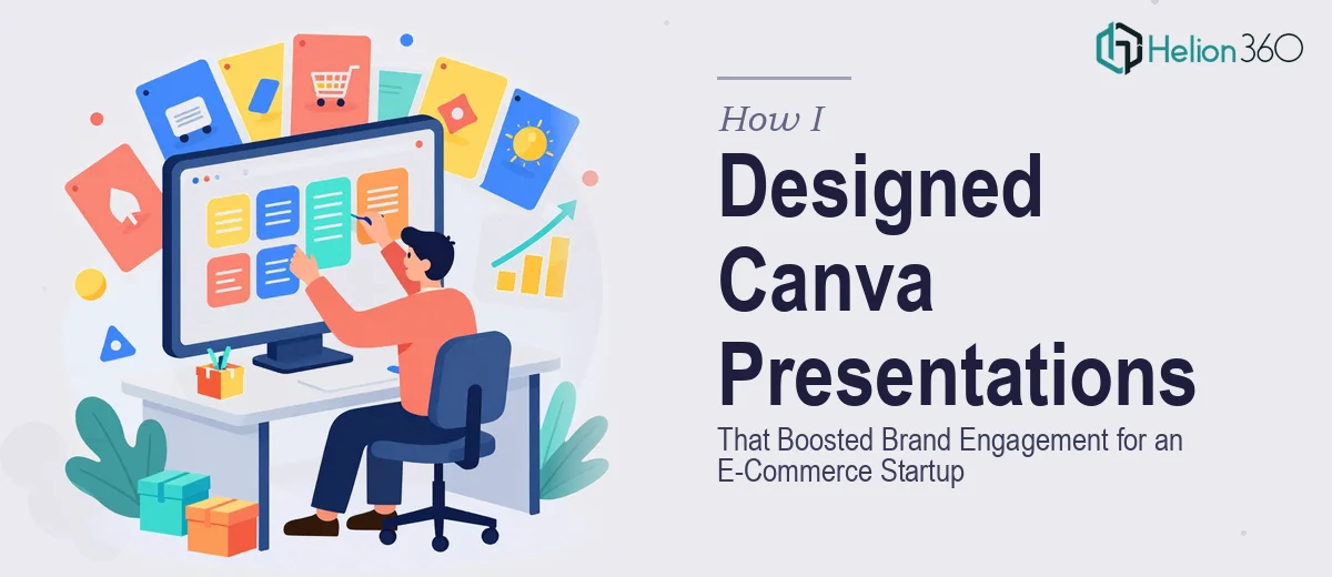 How I Designed a Series of Canva Presentations That Increased Brand Engagement for an E-Commerce Startup
