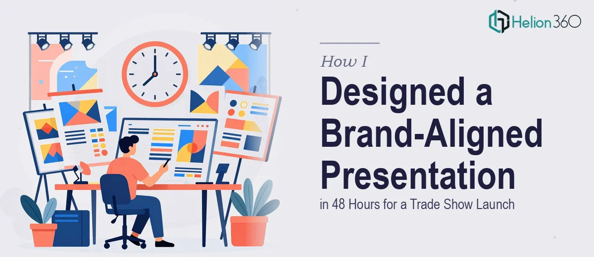 How I Designed a Sharp, Brand-Aligned PowerPoint Presentation in 48 Hours for a Trade Show Launch