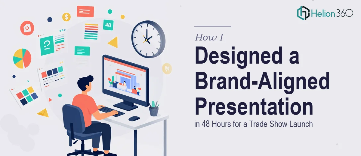 How I Designed a Sharp, Brand-Aligned PowerPoint Presentation in 48 Hours for a Trade Show Launch
