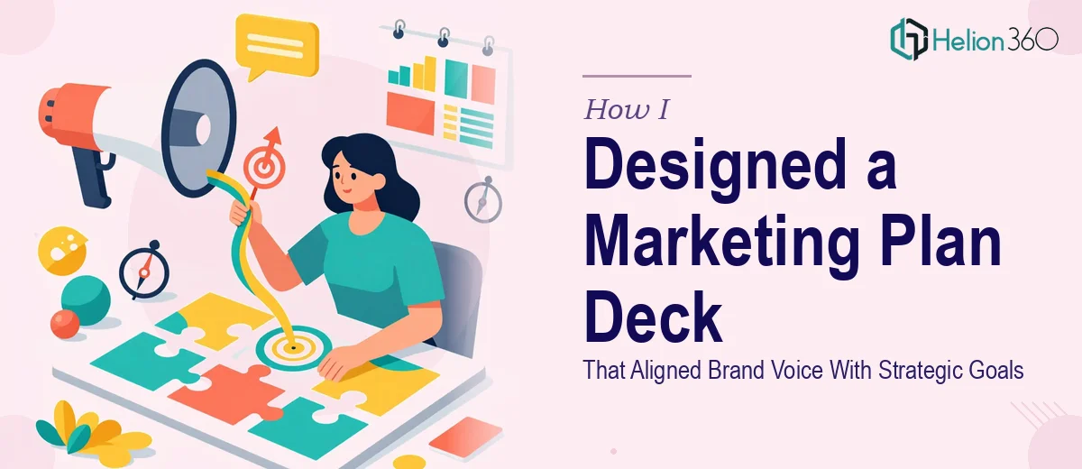How I Designed a Visually Compelling Marketing Plan Deck That Aligned Brand Voice With Strategic Goals