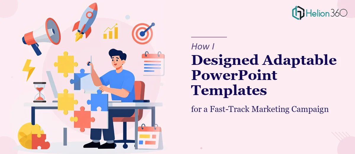 How I Designed Adaptable PowerPoint Templates for a Fast-Track Marketing Campaign